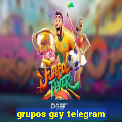 grupos gay telegram